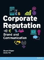 Corporate Reputation, Brand and Communication Fill Chris, Roper Stuart