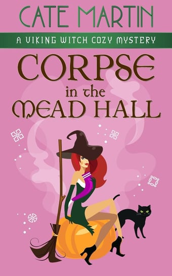 Corpse in the Mead Hall Cate Martin