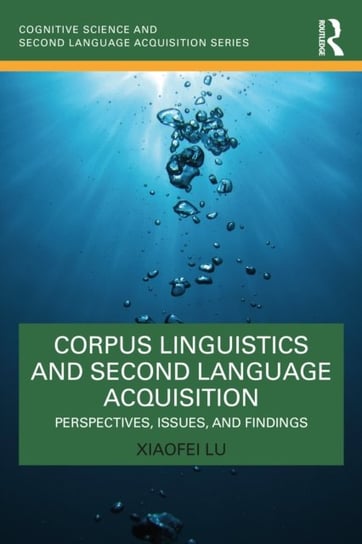 Corpus Linguistics And Second Language Acquisition: Perspectives ...