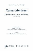 Corpus Mysticum: The Eucharist and the Church in the Middle Ages: Historical Survey Lubac Henry Cardinal S. J., Lubac Henri