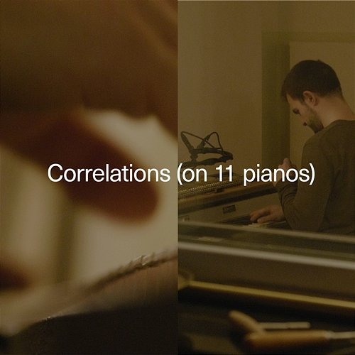 Correlations (on 11 pianos) Carlos Cipa