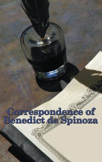 Correspondence of Benedict de Spinoza Benedict de Spinoza