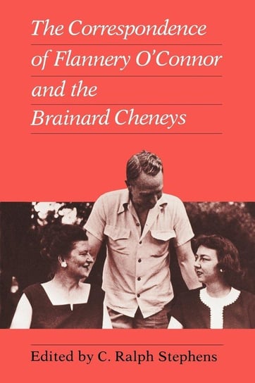 Correspondence of Flannery O'Connor and the Brainard Cheneys Null