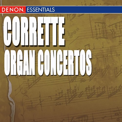 Corrette: Six Organ Concertos Slowakisches Kammerorchester, Bohdan Warchal feat. Jan Vladimir Michalko