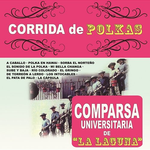 Corrida de Polkas Comparsa Universitaria De La Laguna