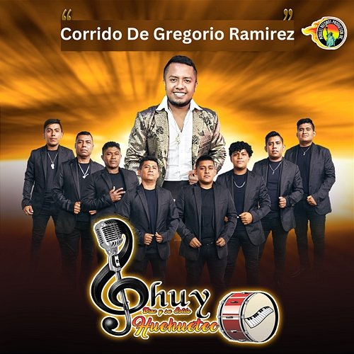 Corrido De Gregorio Ramirez Chuy Diaz Y Su Estilo Huehueteco