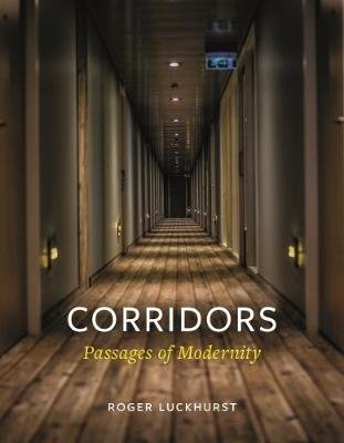 Corridors Luckhurst Roger