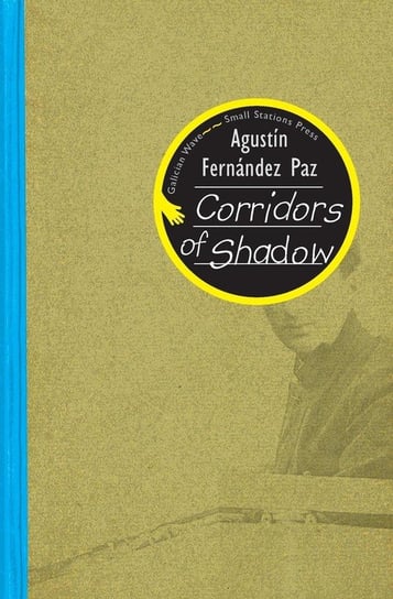 Corridors of Shadow Fernández Paz Agustín