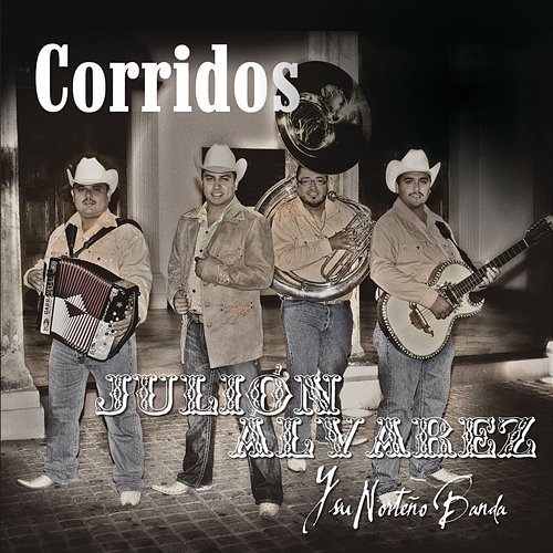 Corridos Julión Álvarez Y Su Norteño Banda