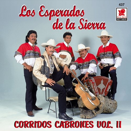 Corridos Cabrones, Vol. 2 Los Esperados De La Sierra