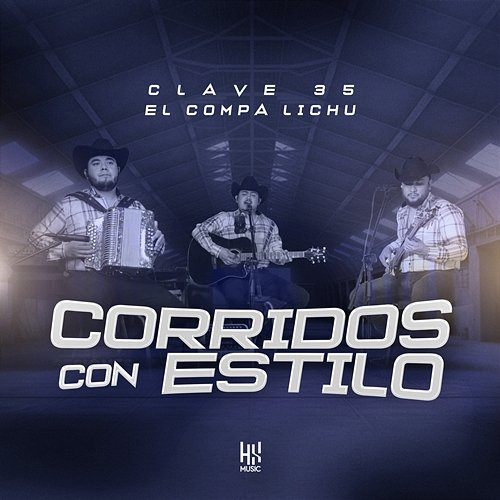 Corridos Con Estilo El Compa Lichu, Clave 35