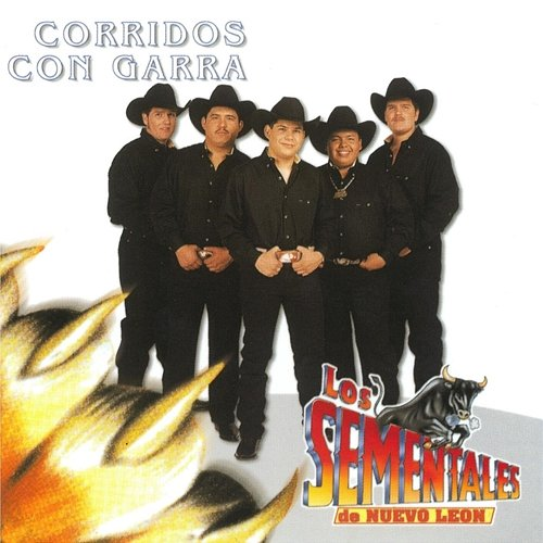 Corridos Con Garra Los Sementales De Nuevo Leon