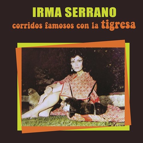 Corridos Famosos con la Tigresa Irma Serrano