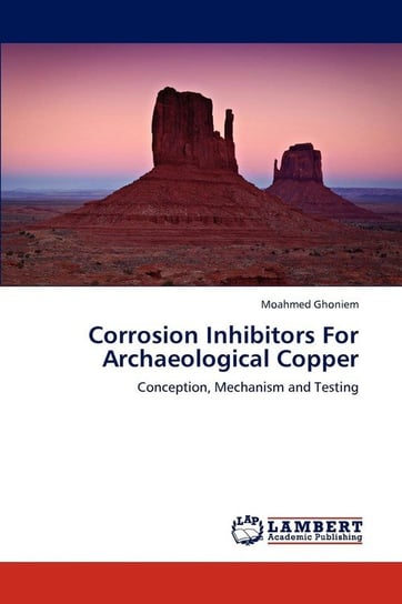Corrosion Inhibitors for Archaeological Copper Ghoniem Moahmed