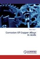 Corrosion Of Copper Alloys In Acids Khadom Anees