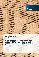 Corrugated Fibre Board Box from non-wood fibre material Ambrose Dawn C. P., Devadas C. T.