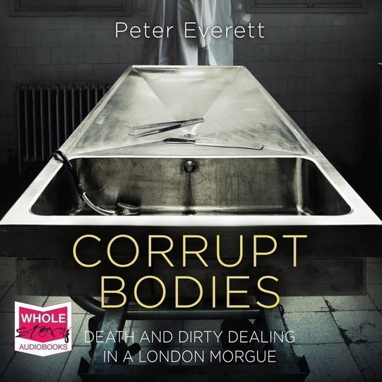 Corrupt Bodies - audiobook Everett Peter
