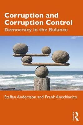Corruption and Corruption Control: Democracy in the Balance Opracowanie zbiorowe