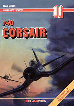Corsair F4U. Monografie lotnicze 11 Jarski Adam