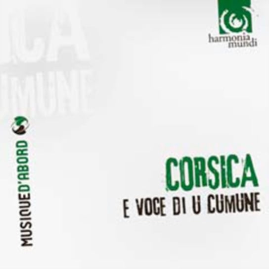 Corsica: Chants Polyphoniques E Voce di u Cumune