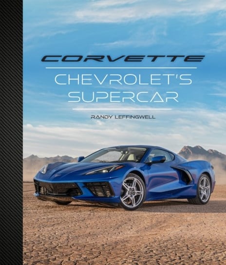 Corvette. Chevrolets Supercar Leffingwell Randy