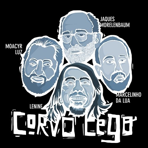 Corvo Cego Marcelinho Da Lua, Moacyr Luz, Jaques Morelenbaum feat. Lenine