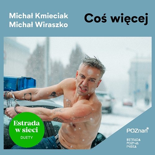Coś więcej Michał Kmieciak, Michał Wiraszko