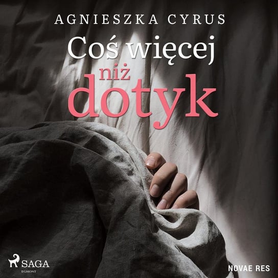 Coś więcej niż dotyk Cyrus Agnieszka