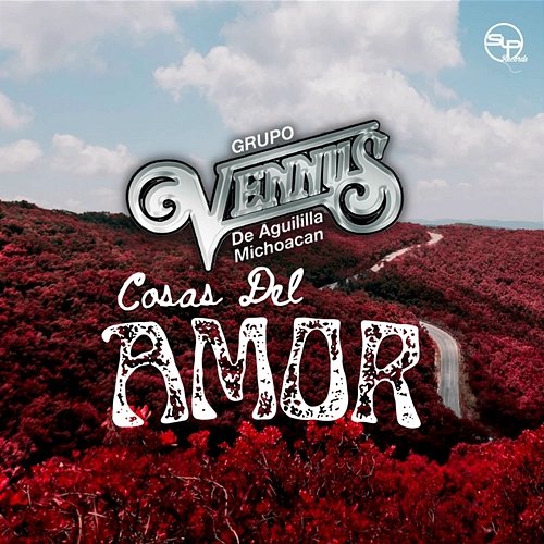 Cosas Del Amor Grupo Venus de Aguililla Michoacán