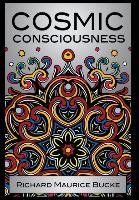 Cosmic Consciousness - Bucke Richard Maurice M. D. | Książka W Empik