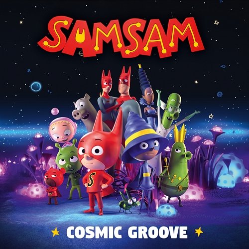 Cosmic Groove Samsam