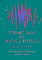 Cosmic Rays and Particle Physics Gaisser Thomas K., Engel Ralph, Resconi Elisa