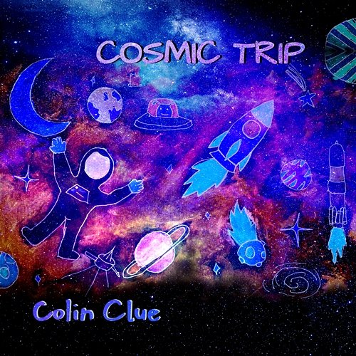 Cosmic Trip Colin Clue