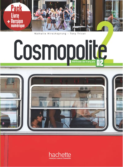 Cosmopolite 2. Podręcznik Opracowanie zbiorowe