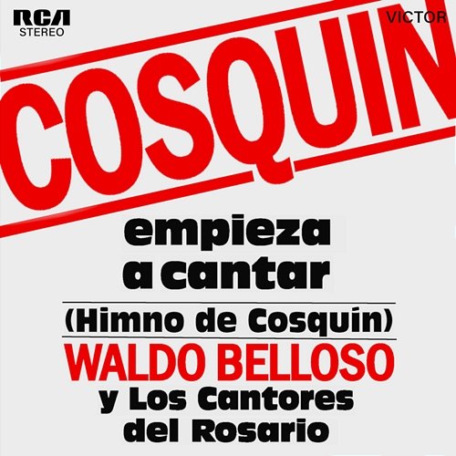 Cosquín Empieza a Cantar Waldo Belloso, Los Cantores del Rosario