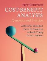 Cost-Benefit Analysis Boardman Anthony E., Greenberg David H., Vining Aidan R., Weimer David L.