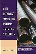 Cost Estimating Manual for Pipelines and Marine Structures: New Printing 1999 Page John S.