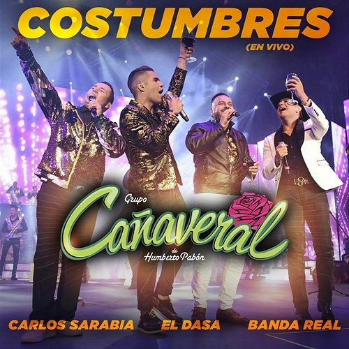 Costumbres Grupo Cañaveral De Humberto Pabón feat. Carlos Sarabia, El Dasa, Banda Real