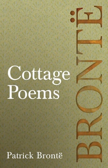 Cottage Poems Patrick Brontë