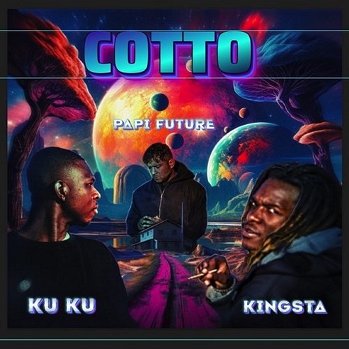 Cotto Ku Ku, Papi Future feat. Kingsta