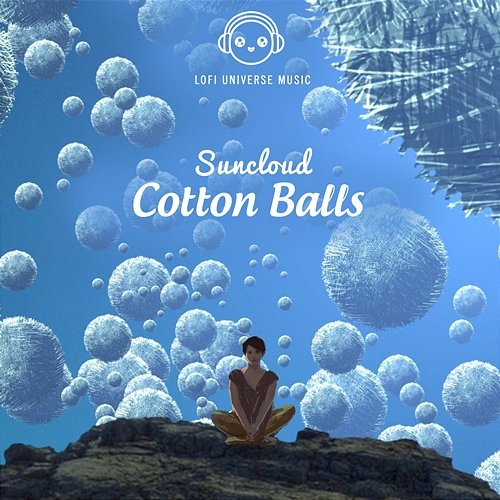 Cotton Balls Suncloud & Lofi Universe