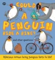 Could a Penguin Ride a Bike? Bedoyere Camilla