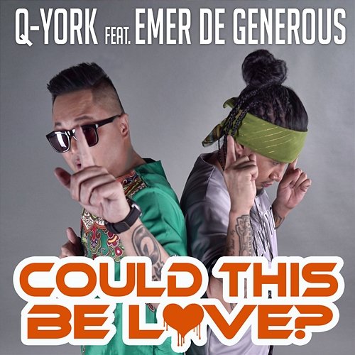 Could This Be Love? Q-York feat. Emer De Generous