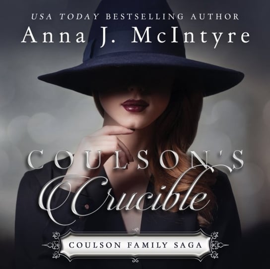Coulson's Crucible Anna J. McIntyre, West Reagan