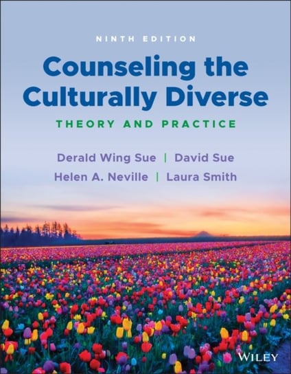 Counseling the Culturally Diverse: Theory and Practice Opracowanie zbiorowe