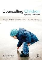 Counselling Children Geldard Kathryn, Geldard David, Yin Foo Rebecca