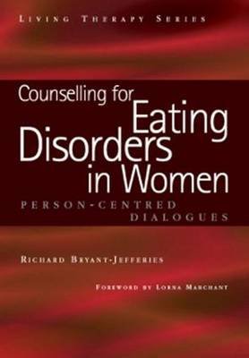 Counselling for Eating Disorders in Women: A Person-Centered Dialogue Opracowanie zbiorowe