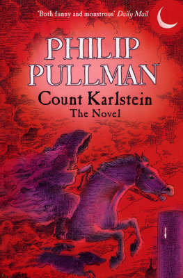 Count Karlstein - The Novel Pullman Philip