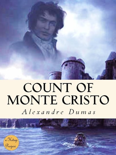 Count of Monte Cristo Dumas Alexandre