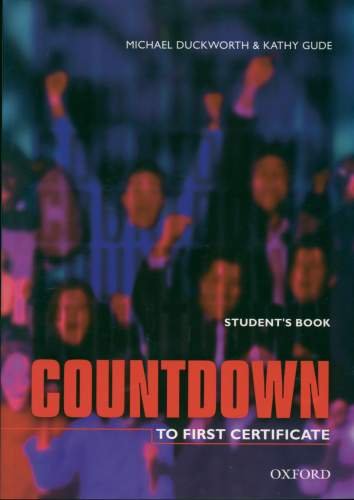 Countdown to First Certificate. Students Book Duckworth Michael, Gude Kathy